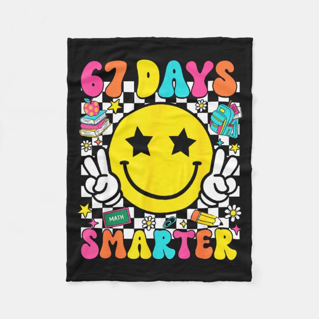 67th Day Of School 67 Days Smarter Teacher Student Fleece Blanket (Front)