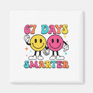 67th Day Of School 67 Days Smarter Teacher Student Magnet