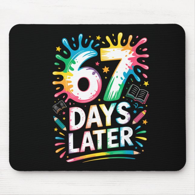 67th Day Of School 67 Meme Teacher Student 67 Days Mouse Mat (Front)