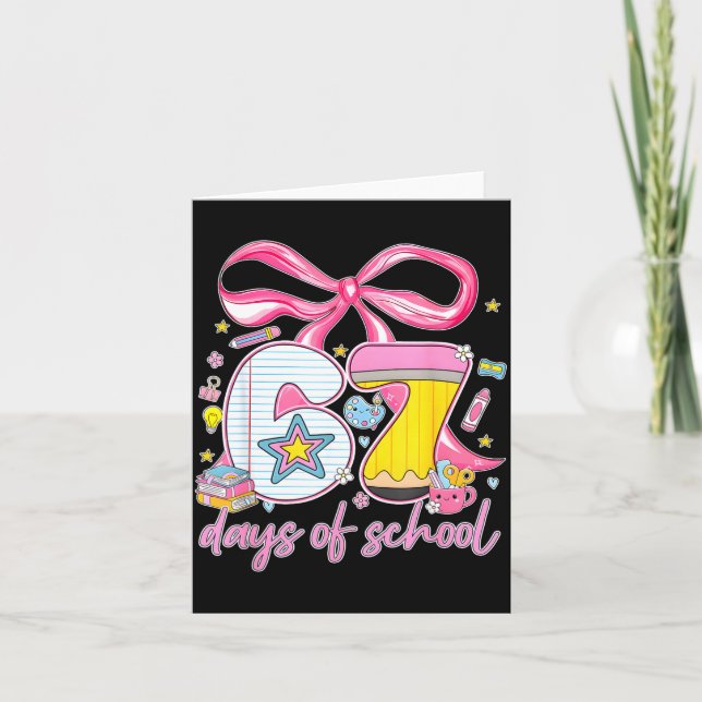 67th Day Of School 67 Six Seven Math Teacher Kids  Card (Front)