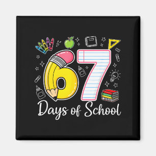 67th Day Of School 67 Six Seven Math Teacher Kids Magnet