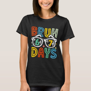 67th Day Of School Bruh 67 Days Of School Sungles  T-Shirt
