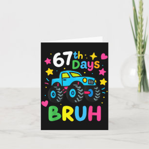 67th Day Of School Bruh Funny Meme 67 Monster Truc Card