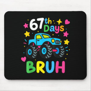 67th Day Of School Bruh Funny Meme 67 Monster Truc Mouse Mat