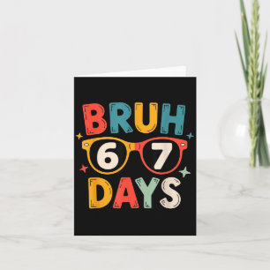 67th Day Of School Bruh Kids Celebration Design  Card