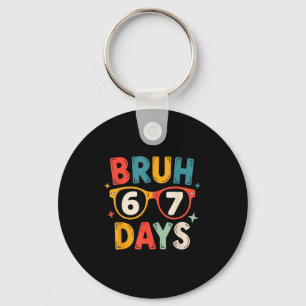 67th Day Of School Bruh Kids Celebration Design Key Ring