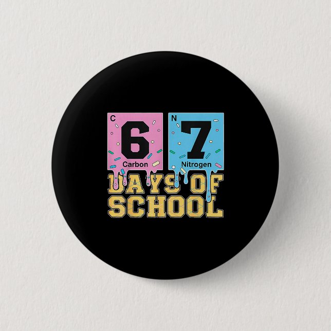 67th Day Of School Chemical Eements Teacher Boy Gi 6 Cm Round Badge (Front)