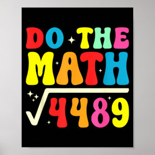67th Day Of School Do The Math 67 Square Root 4489 Poster