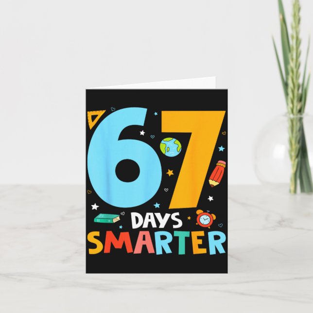 67th Day Of School Funny 67 Days Smarter Teacher B Card (Front)