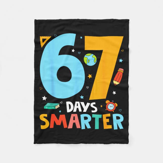 67th Day Of School Funny 67 Days Smarter Teacher B Fleece Blanket (Front)