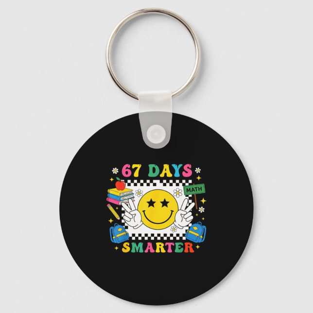 67th Day Of School Funny 67 Days Smarter Teacher B Key Ring (Front)