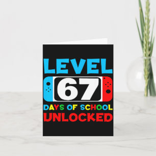 67th Day Of School Gamer Level 67 Days Unlocked 6  Card