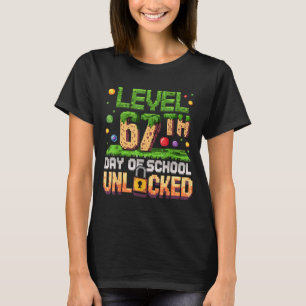 67th Day Of School Gamer Level Unlocked 100 Days O T-Shirt