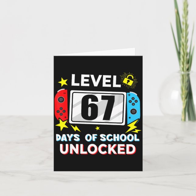 67th Day Of School Level 67 Days Of School Unlocke Card (Front)