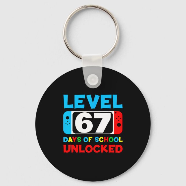 67th Day Of School Level 67 Days Of School Unlocke Key Ring (Front)