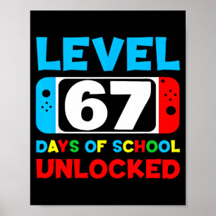 67th Day Of School Level 67 Days Of School Unlocke Poster