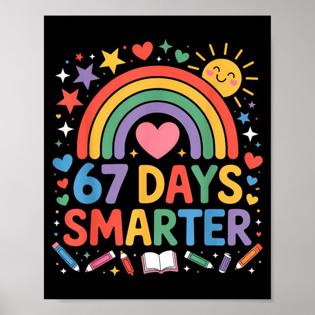 67th Day Of School Meme 67 Days Smarter Rainbow Ki Poster (Front)