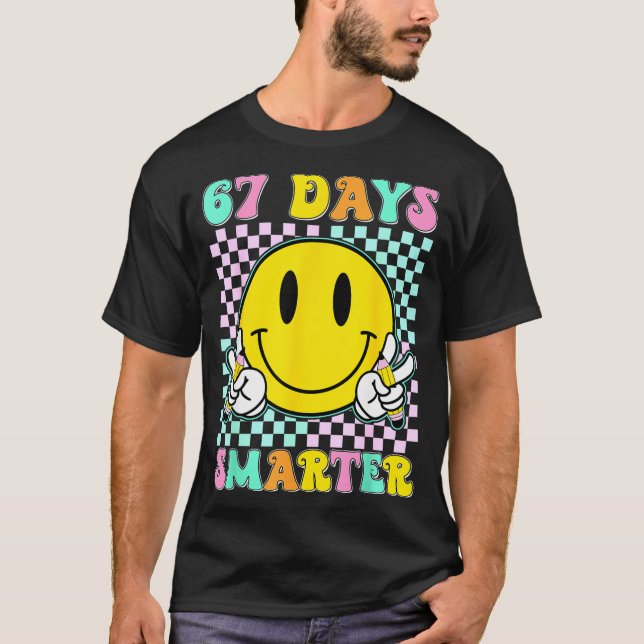 67th Day Of School Shirt 67 Days Smarter Teacher B (Front)