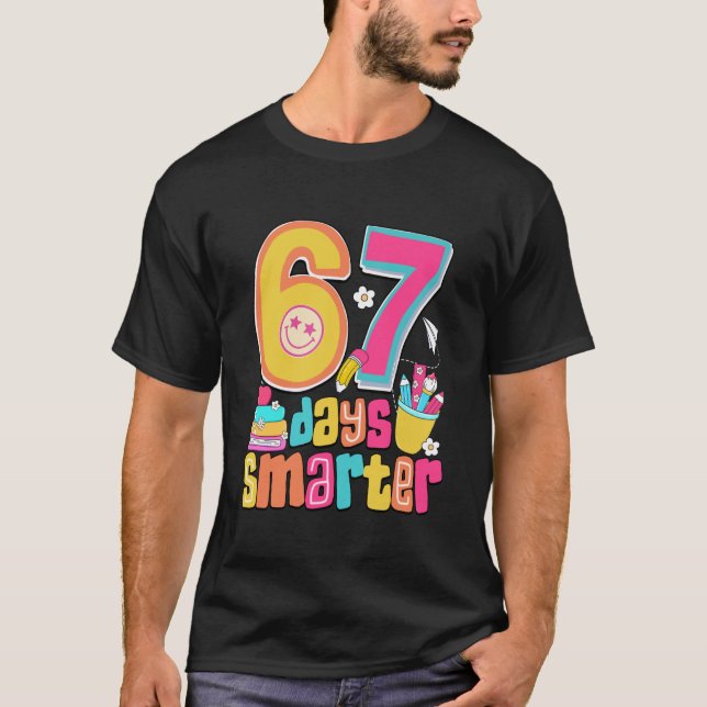 67th Day of School Shirt 67 Days Smarter Teacher B (Front)