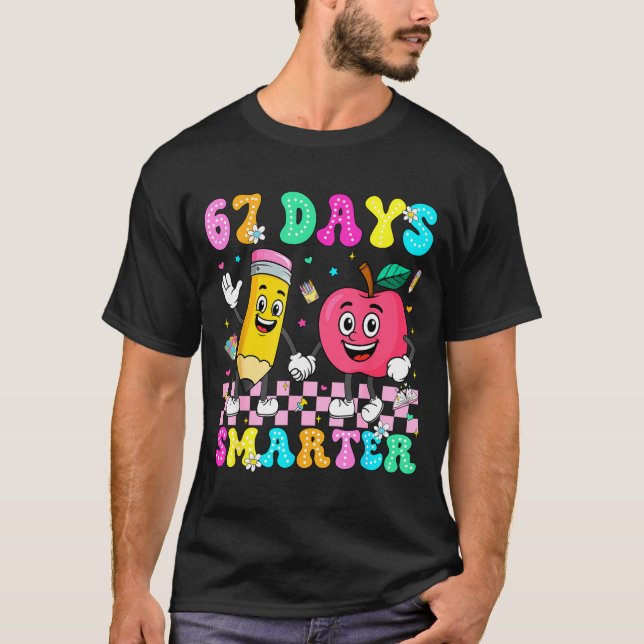 67th Day Of School Shirt 67 Days Smarter Teacher B (Front)