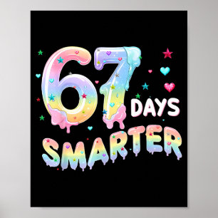 67th Day Of School Shirt 67 Days Smarter Teacher B Poster