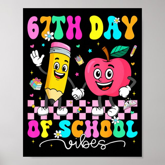 67th Day Of School Shirt 67 Days Smarter Teacher B Poster (Front)