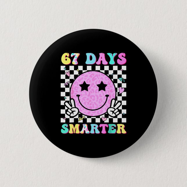 67th Day Of School Shirt 67 Days Smarter Teacher G 6 Cm Round Badge (Front)
