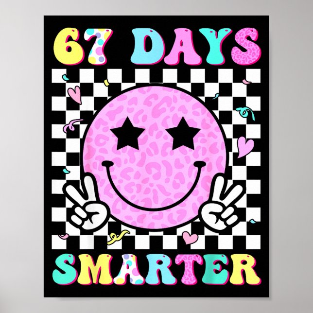 67th Day Of School Shirt 67 Days Smarter Teacher G Poster (Front)