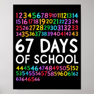 67th Day Of School Teacher Kids 67 Math Numbers 10 Poster