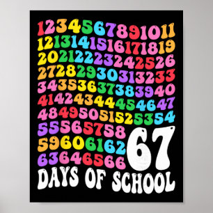 67th Day Of School Teacher Kids 67 Math Numbers 10 Poster
