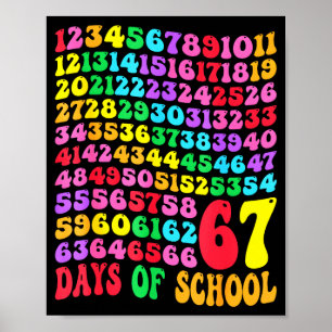67th Day Of School Teacher Kids 67 Math Numbers 10 Poster