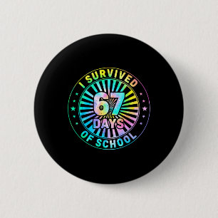 67th Day Of School Teacher Kids 67 Meme Teacher Bo 6 Cm Round Badge