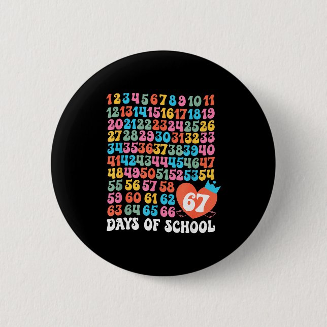 67th Day Of School Teacher Kids Funny Six Seven 10 6 Cm Round Badge (Front)