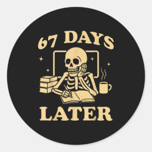 67th Day Of School Teacher Skeleton Funny 6 7 Meme Classic Round Sticker
