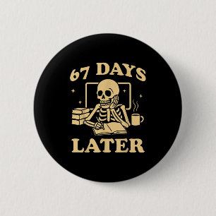 67th Day Of School Teacher Skeleton Funny 6 7 Meme Cm Round Badge