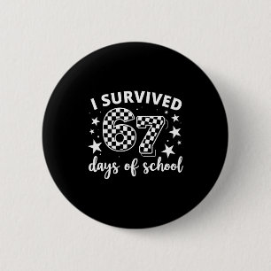 67th Day Of School Teacher Students Kids 6 7 Meme 6 Cm Round Badge