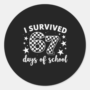 67th Day Of School Teacher Students Kids 6 7 Meme  Classic Round Sticker
