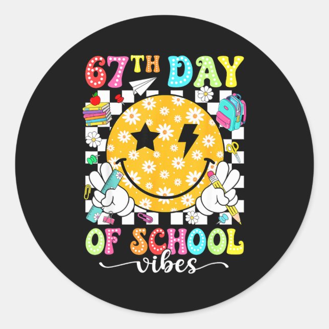 67th Day Of School Vibes 67 Days Smarter Teacher B Classic Round Sticker (Front)