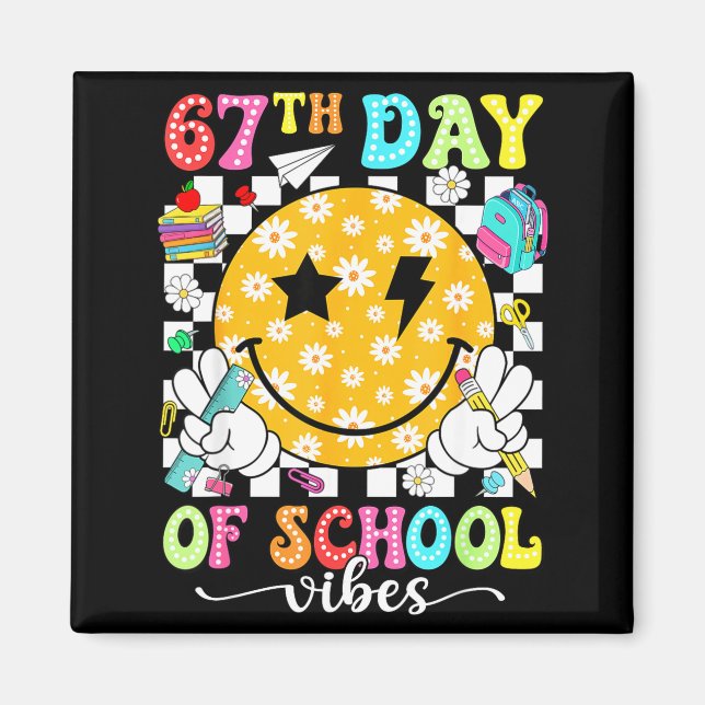 67th Day Of School Vibes 67 Days Smarter Teacher B Magnet (Front)