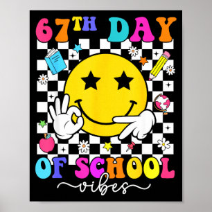 67th Day Of School Vibes 67 Meme Cute Smile Face T Poster