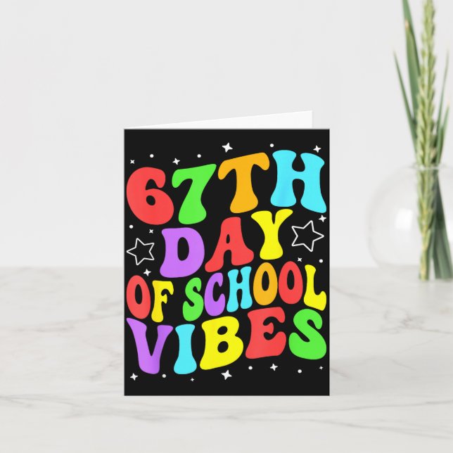 67th Day Of School Vibes  Card (Front)