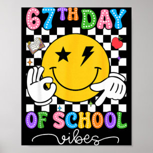 67th Day Of School Vibes Cute Smile Face 67 Days O Poster