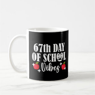 67th Day Of School Vibes Funny 6 7 Six Seven Meme Coffee Mug
