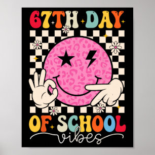 67th Day Of School Vibes Funny Six Seven 67 Meme S Poster