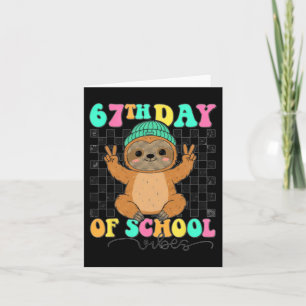 67th Day Of School Vibes Sloth Funny Six Seven Card