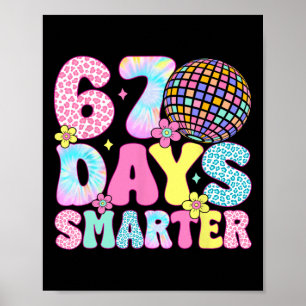 67th Days Smarter Smile Face 67 Days School Teache Poster