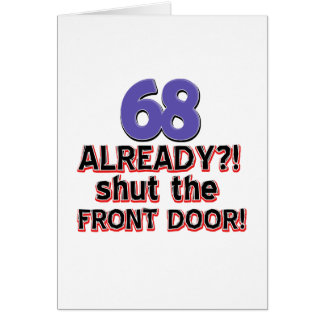 68 Already ?! Shut The Front Door !