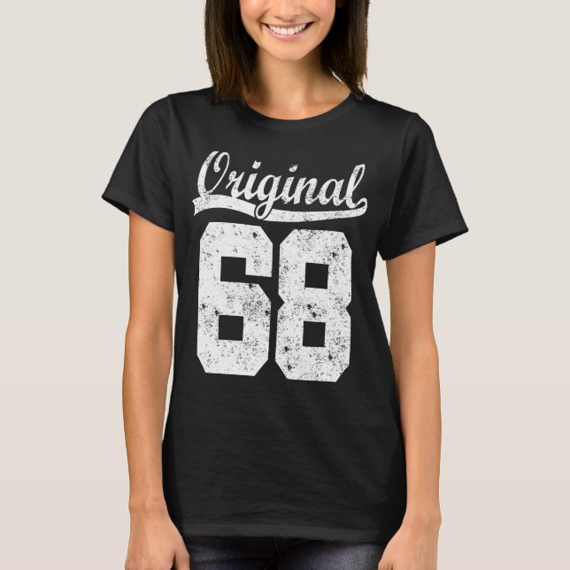 68 born gift  T-Shirt (Front)