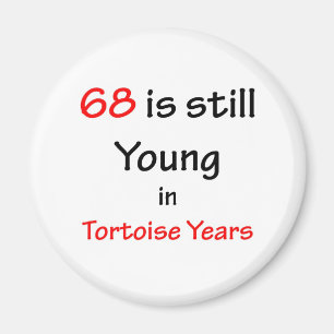 68 Tortoise Years Magnet