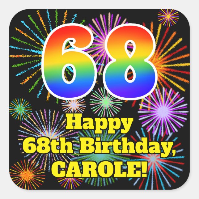 68th Birthday: Fun Fireworks Look, Rainbow # 68 Square Sticker (Front)